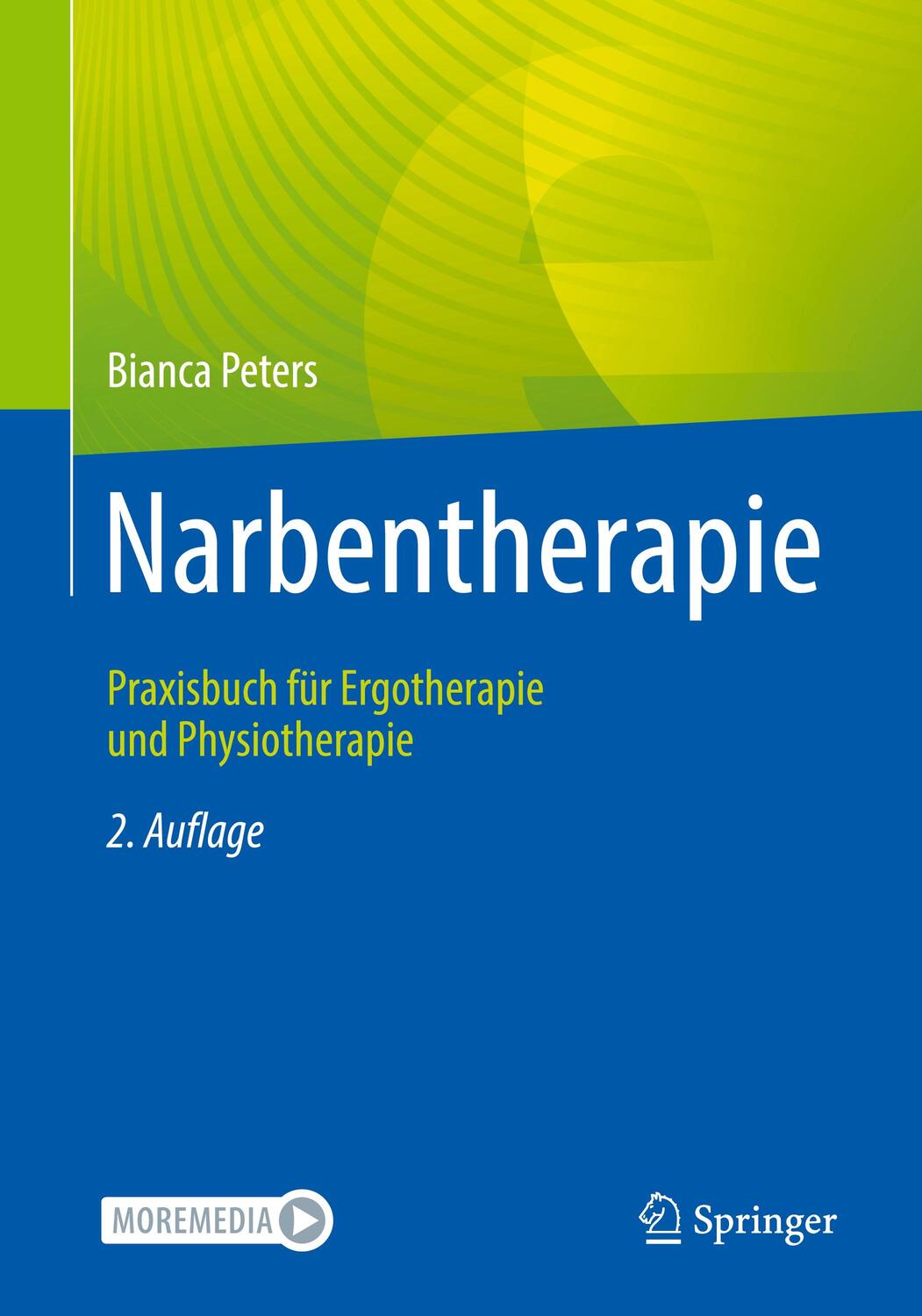 Cover: 9783662662243 | Narbentherapie | Praxisbuch für Ergotherapie und Physiotherapie | Buch