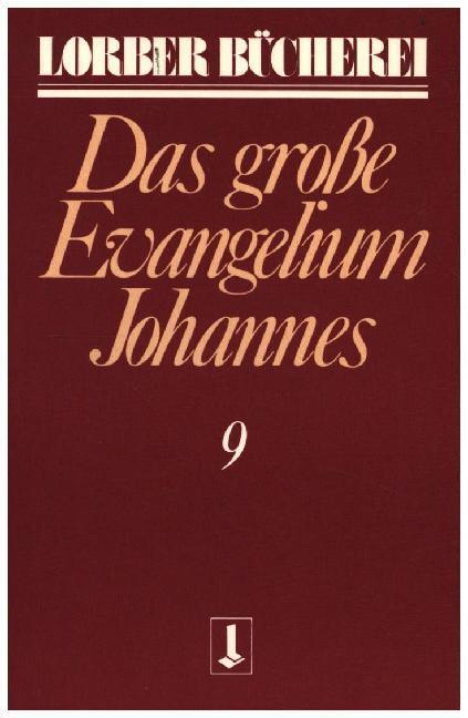 Cover: 9783874952217 | Johannes, das grosse Evangelium. Bd.9 | Jakob Lorber | Taschenbuch