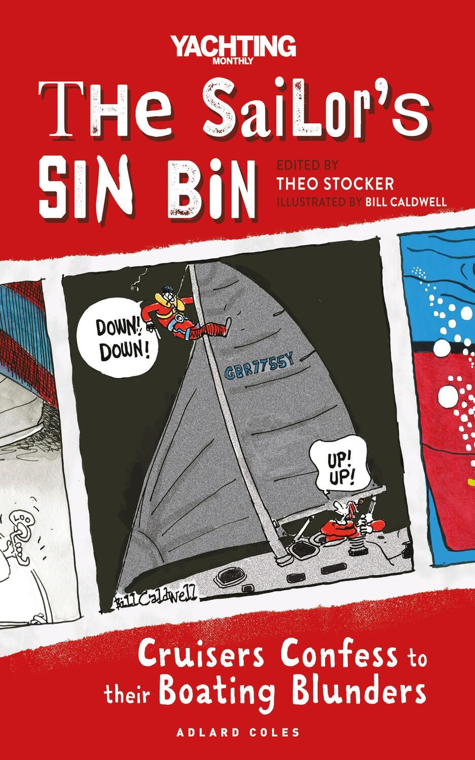 Cover: 9781399402873 | The Sailor's Sin Bin | Cruisers Confess to their Boating Blunders