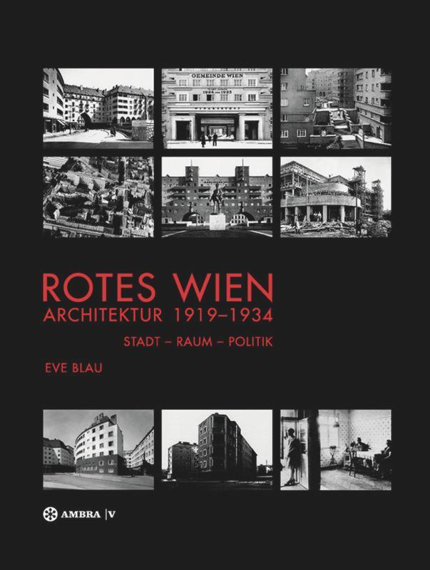 Cover: 9783990435618 | Rotes Wien: Architektur 1919-1934 | Stadt-Raum-Politik | Eve Blau