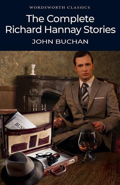 Cover: 9781840226553 | The Complete Richard Hannay Stories | John Buchan | Taschenbuch | 2010