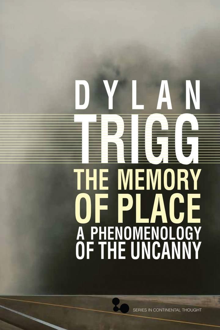 Cover: 9780821420393 | The Memory of Place | A Phenomenology of the Uncanny | Dylan Trigg