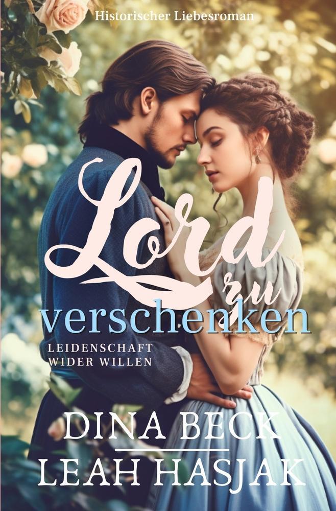 Cover: 9783757983260 | Lord zu verschenken | Historischer Liebesroman - Vorspiel | Buch