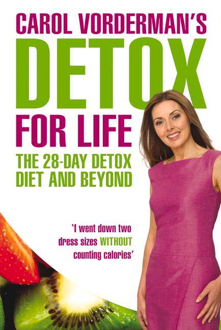Cover: 9780753516812 | Carol Vorderman's Detox for Life: The 28 Day Detox Diet and Beyond