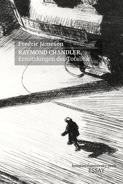 Cover: 9783835391406 | Raymond Chandler | Ermittlungen der Totalität | Fredric Jameson | Buch