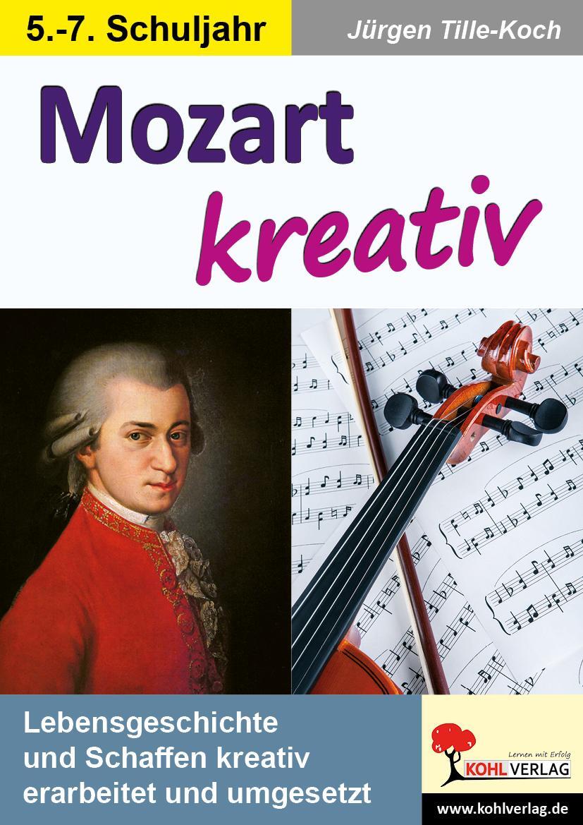 Cover: 9783956867699 | Mozart kreativ | Jürgen Tille-Koch | Buch | Deutsch | 2015