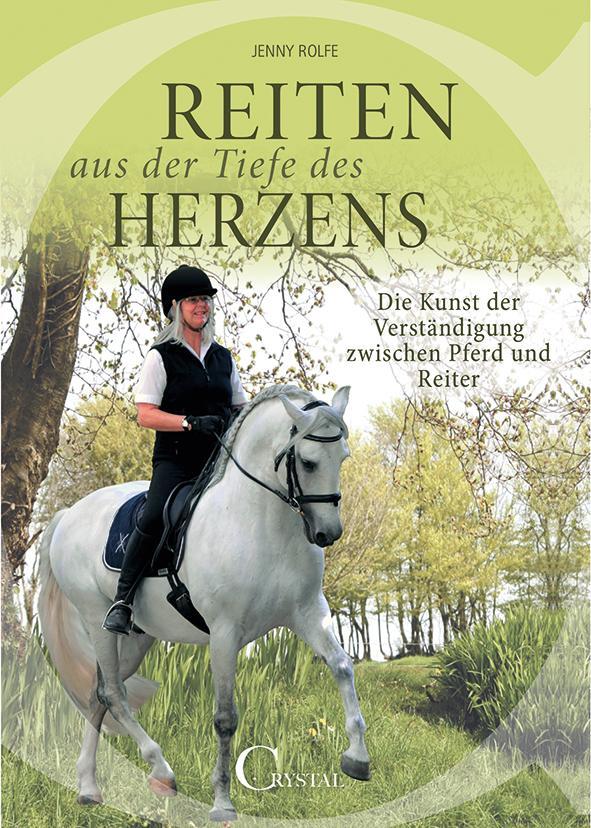 Cover: 9783958470118 | Reiten aus der Tiefe des Herzens | Jenny Rolfe | Taschenbuch | Deutsch