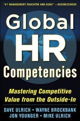 Cover: 9780071802680 | Global HR Competencies: Mastering Competitive Value from the...