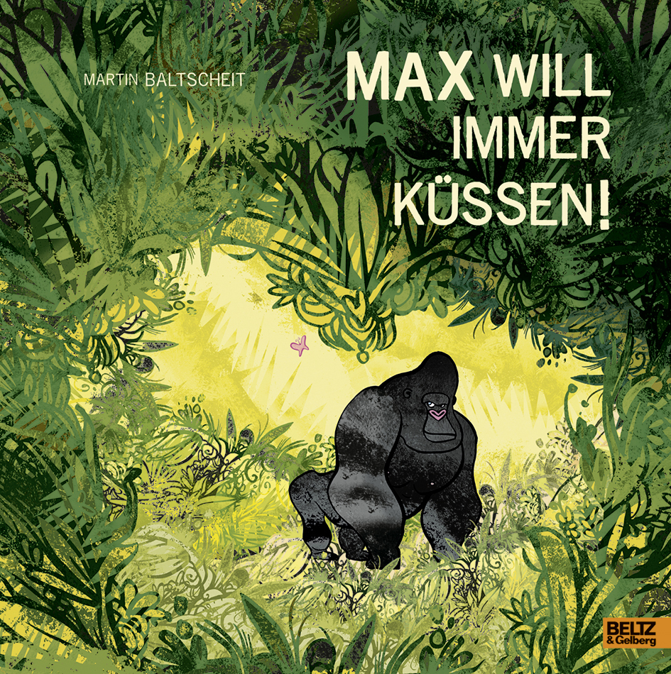 Cover: 9783407820907 | Max will immer küssen | Martin Baltscheit | Buch | 40 S. | Deutsch