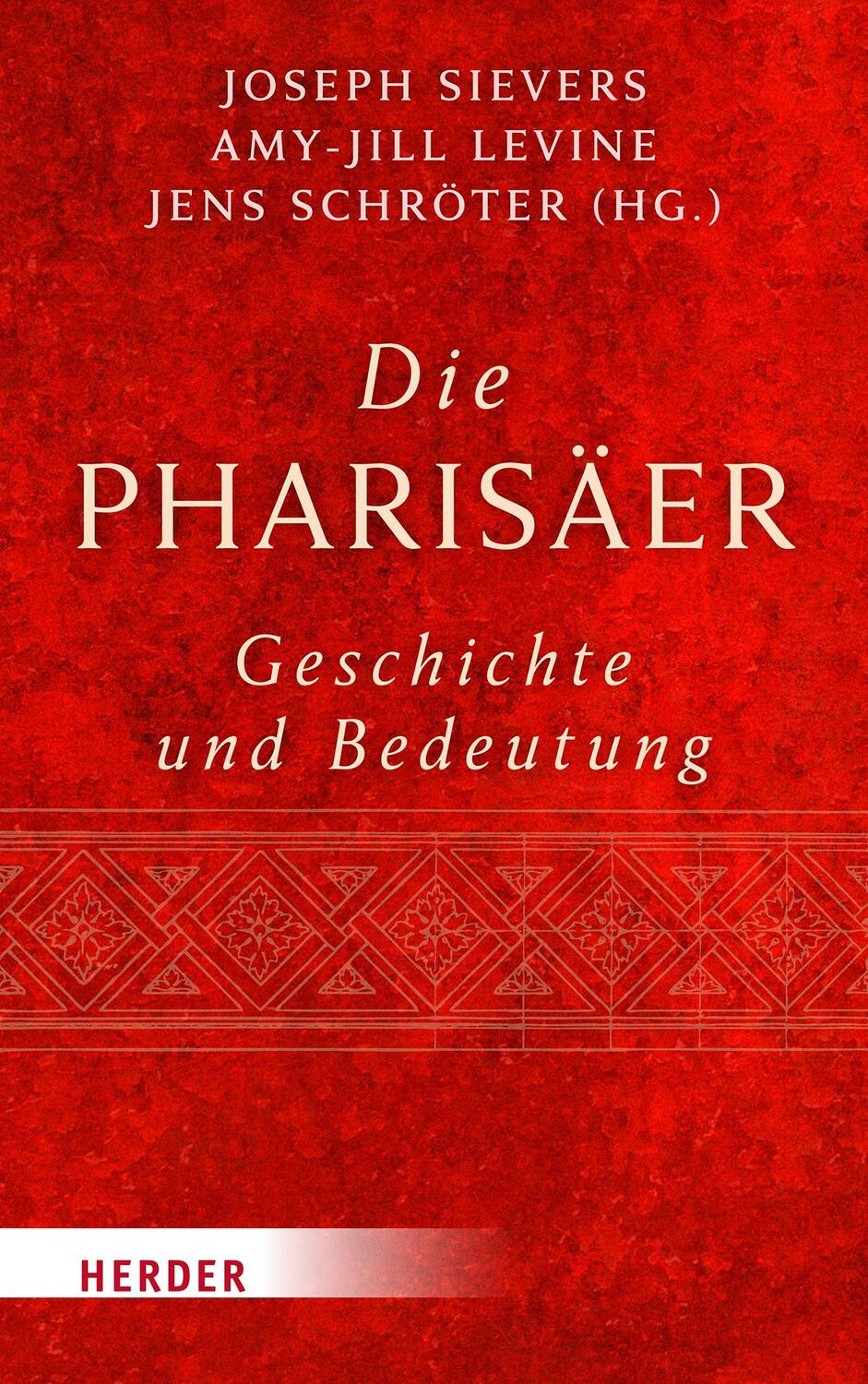 Cover: 9783451394591 | Die Pharisäer - Geschichte und Bedeutung | Joseph Sievers (u. a.)