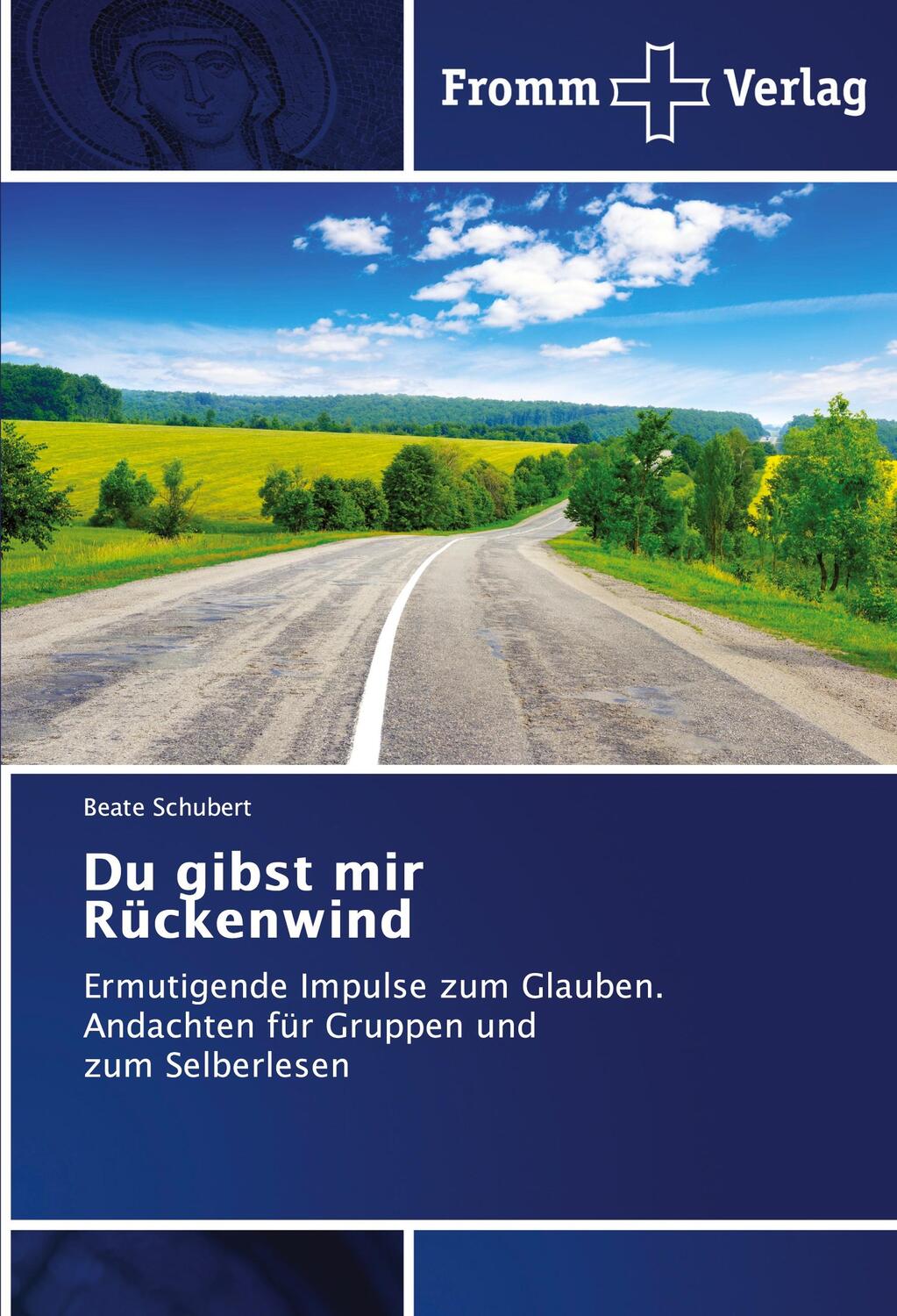 Cover: 9786138375739 | Du gibst mir Rückenwind | Beate Schubert | Taschenbuch | Fromm Verlag
