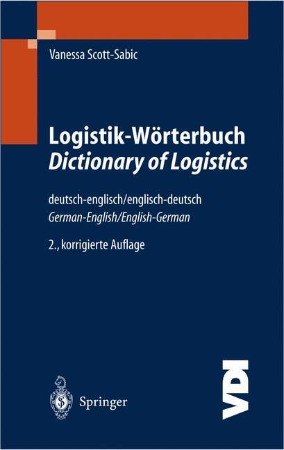 Cover: 9783540205531 | Logistik-Wörterbuch. Dictionary of Logistics | Vanessa Scott-Sabic