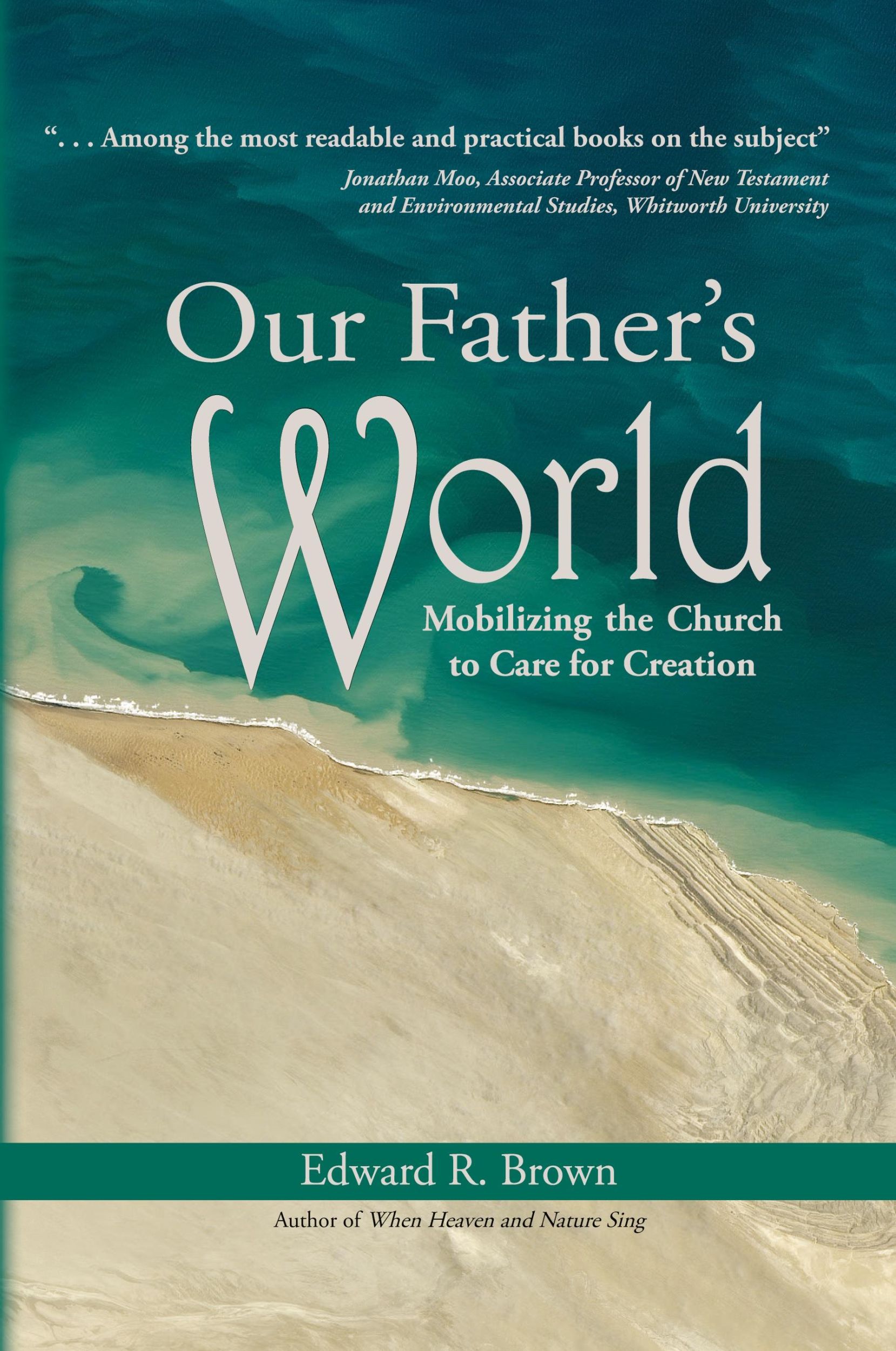 Cover: 9780998223339 | Our Father's World | Mobilizing the Church to Care for Creation | Buch