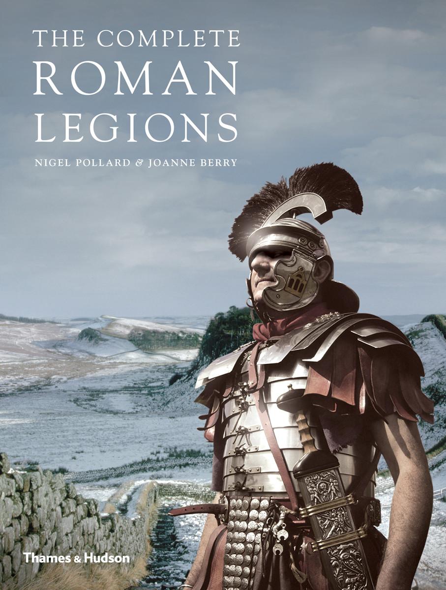 Cover: 9780500291832 | The Complete Roman Legions | Joanne Berry (u. a.) | Taschenbuch | 2015