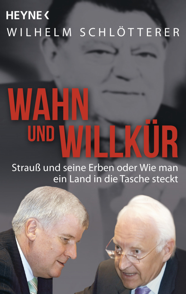 Cover: 9783453603615 | Wahn und Willkür | Wilhelm Schlötterer | Taschenbuch | 464 S. | 2015