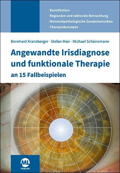 Cover: 9783964747174 | Angewandte Irisdiagnose und funktionale Therapie an 15 Fallbeispielen