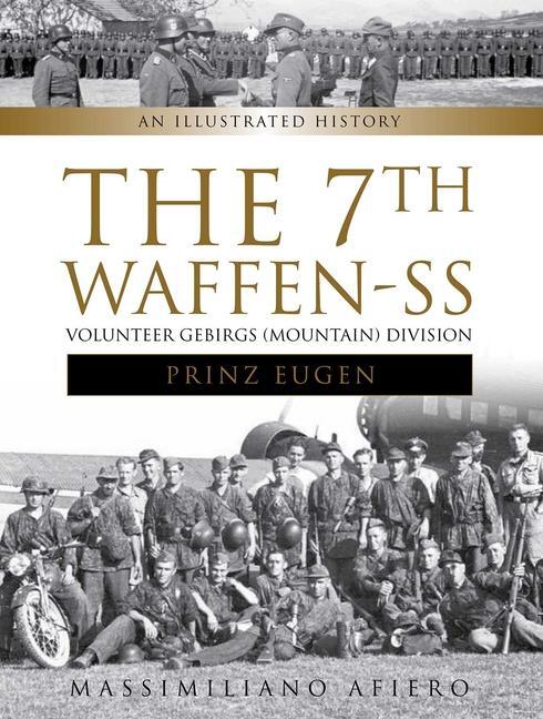 Cover: 9780764352218 | The 7th Waffen- SS Volunteer Gebirgs (Mountain) Division "Prinz Eugen"
