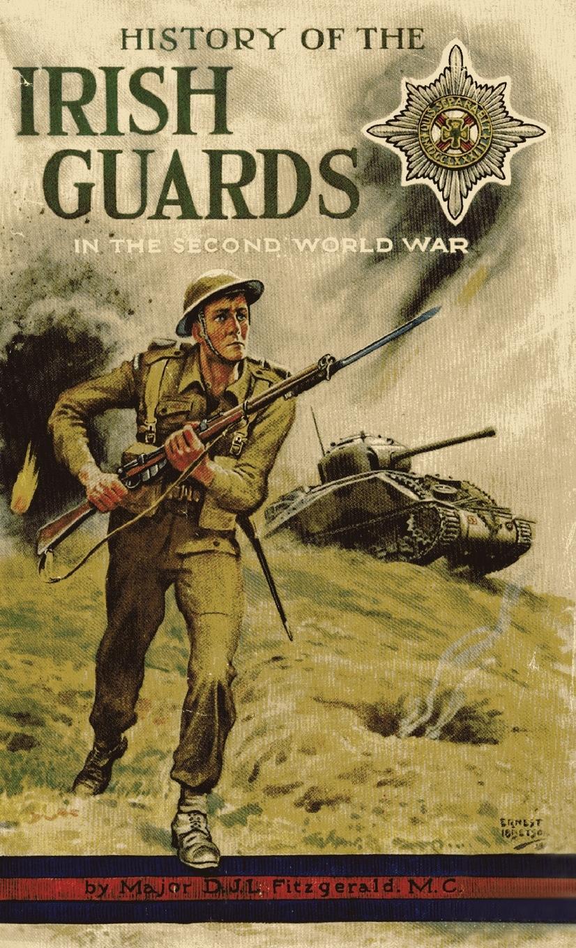 Cover: 9781474537889 | HISTORY OF THE IRISH GUARDS IN THE SECOND WORLD WAR | Fitzgerald