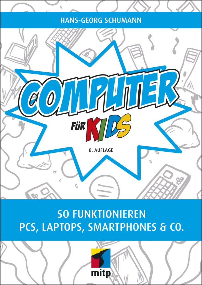 Cover: 9783747500682 | Computer für Kids | Hans-Georg Schumann | Taschenbuch | Deutsch | 2019
