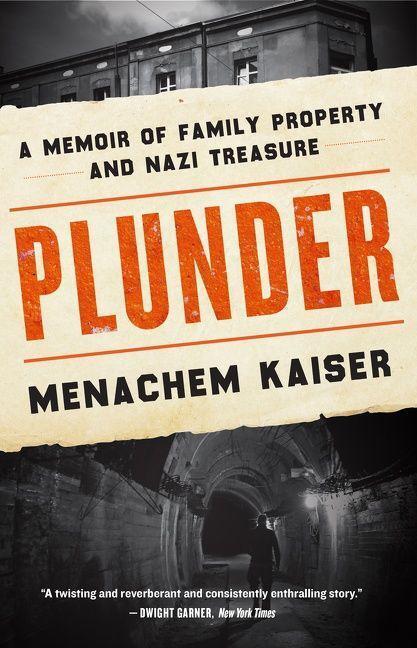 Cover: 9780358699170 | Plunder | A Memoir of Family Property and Nazi Treasure | Kaiser