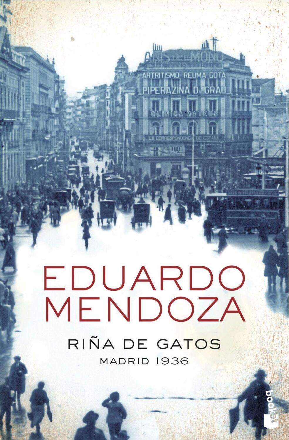 Cover: 9788408004370 | Riña de gatos : Madrid 1936 | Eduardo Mendoza | Taschenbuch | 432 S.