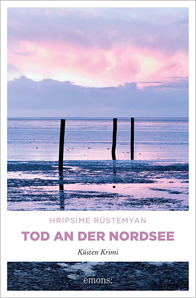 Cover: 9783740818944 | Tod an der Nordsee | Küsten Krimi | Hripsime Rüstemyan | Taschenbuch