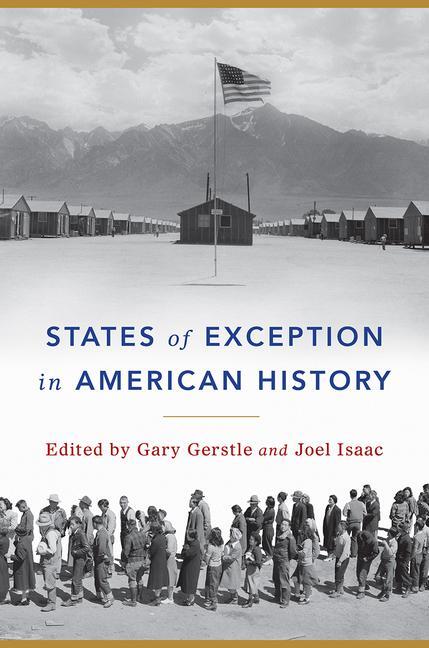Cover: 9780226712321 | States of Exception in American History | Gary Gerstle (u. a.) | Buch