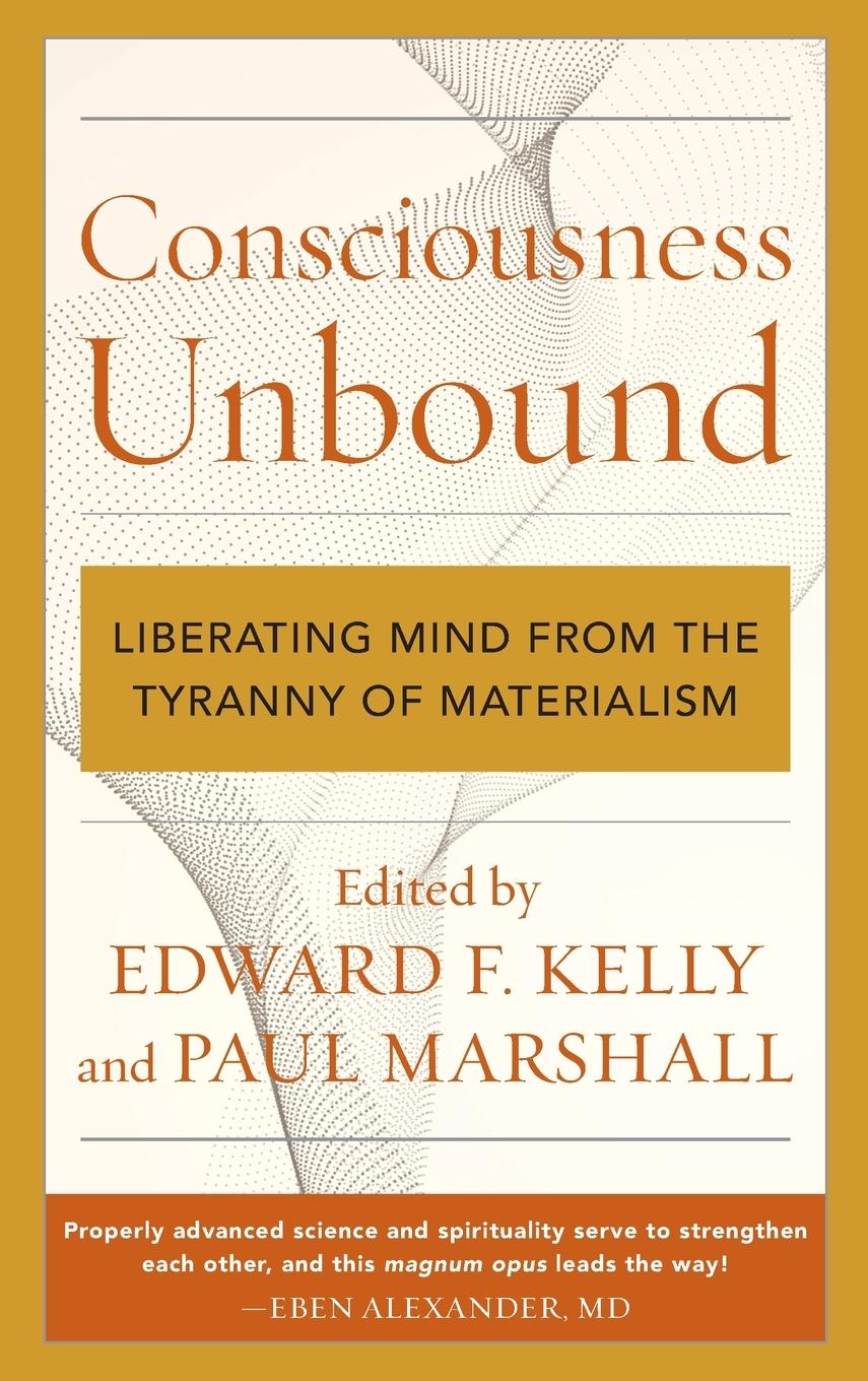 Cover: 9781538139424 | Consciousness Unbound | Edward F. Kelly (u. a.) | Buch | Englisch