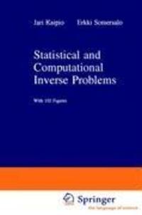 Cover: 9780387220734 | Statistical and Computational Inverse Problems | E. Somersalo (u. a.)