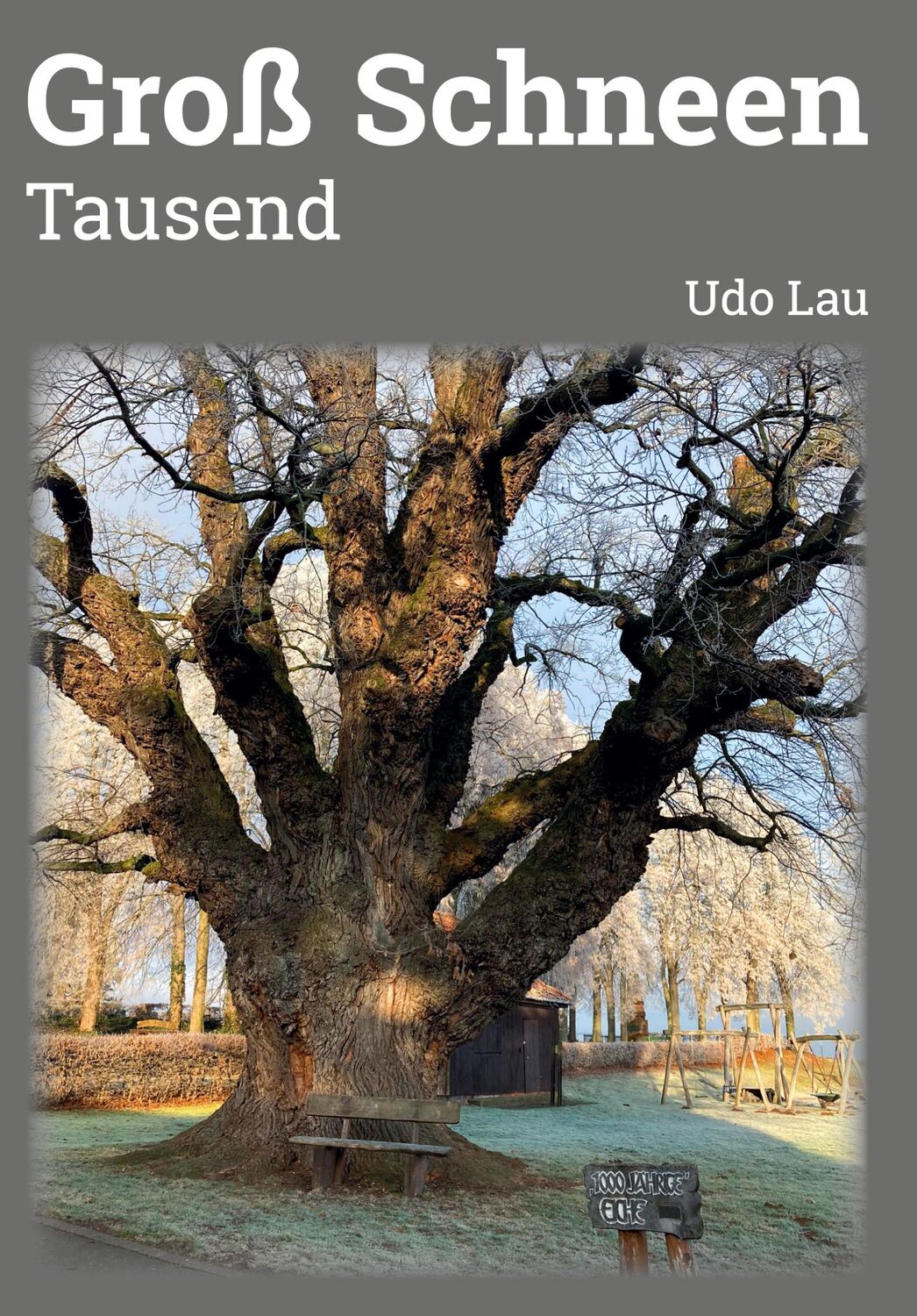 Cover: 9783347534810 | Groß Schneen 1000 Jahre | Udo Lau | Buch | HC gerader Rücken kaschiert