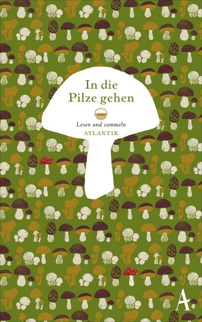 Cover: 9783455370133 | In die Pilze gehen | Lesen und Sammeln | Daniel Kampa | Buch | 2014