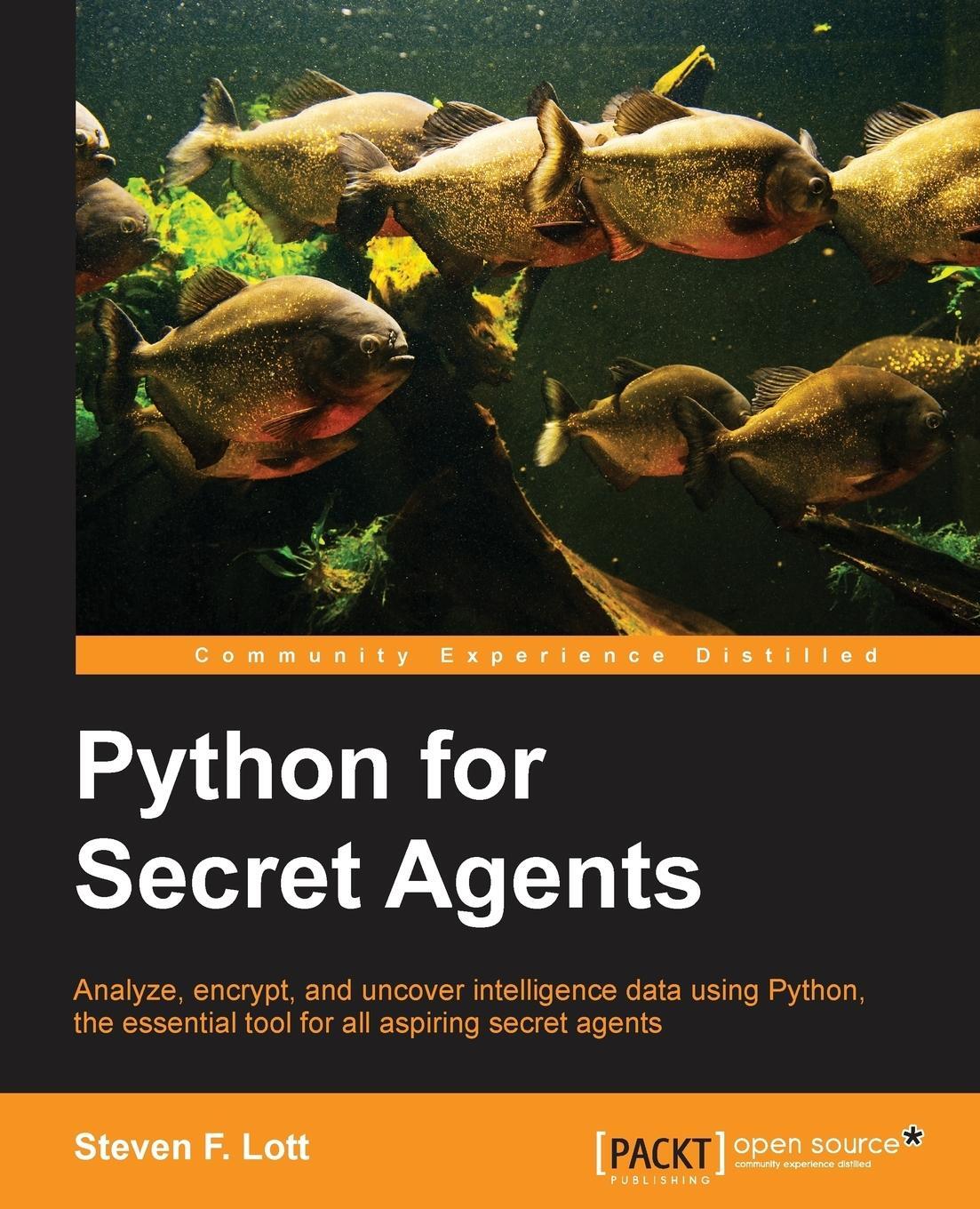 Cover: 9781783980420 | Python for Secret Agents | Steven F. Lott | Taschenbuch | Paperback