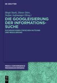 Cover: 9783110338188 | Die Googleisierung der Informationssuche | Birgit Stark (u. a.) | Buch
