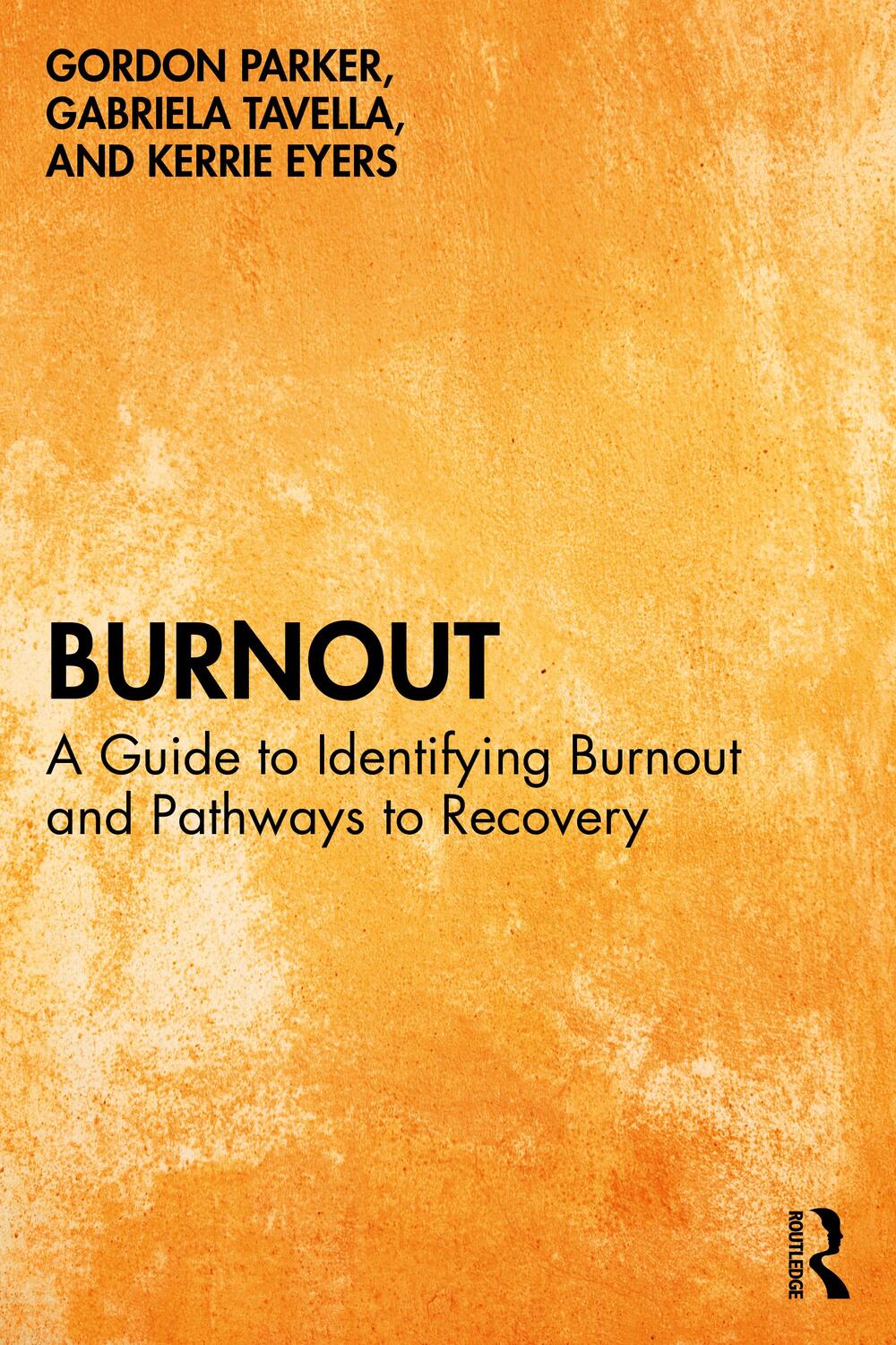 Cover: 9781032358963 | Burnout | A Guide to Identifying Burnout and Pathways to Recovery