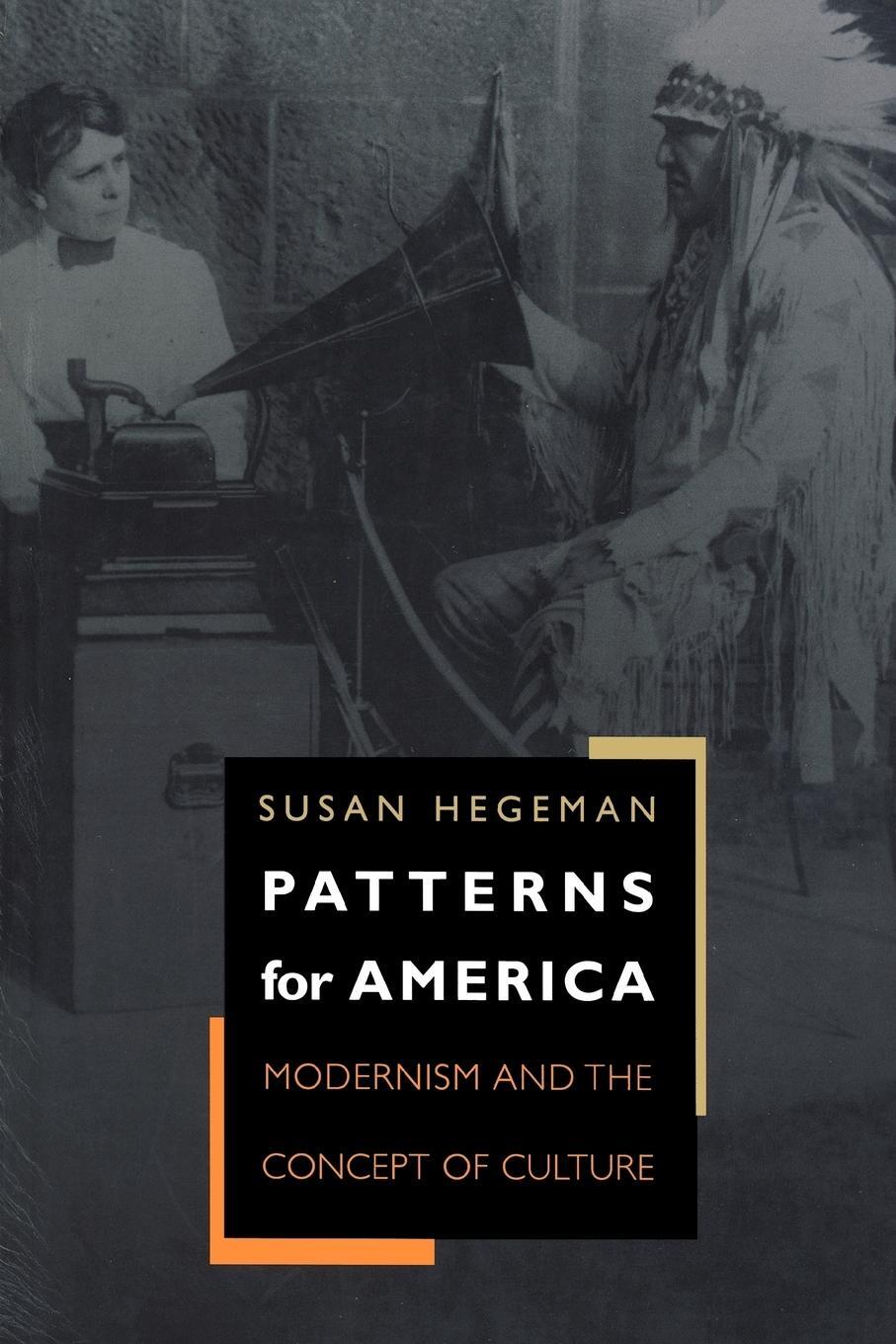 Cover: 9780691001340 | Patterns for America | Modernism and the Concept of Culture | Hegeman