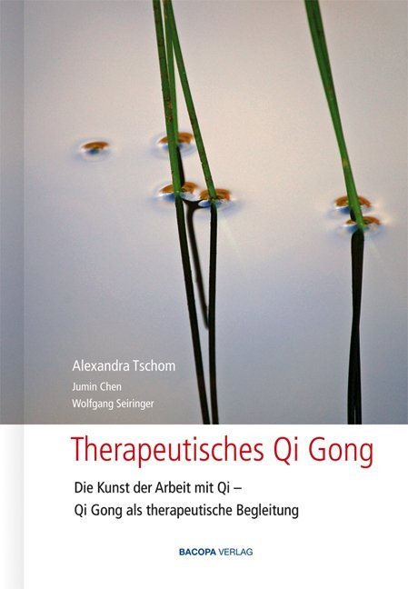 Cover: 9783901618444 | Therapeutisches Qi Gong | Alexandra Tschom (u. a.) | Buch | 256 S.