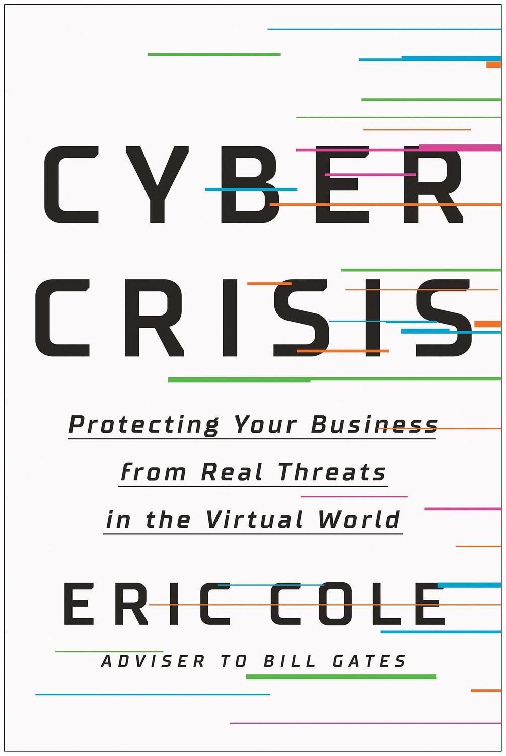 Cover: 9781950665839 | Cyber Crisis | Eric Cole | Buch | Englisch | 2021 | BenBella Books