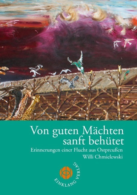 Cover: 9783946315032 | Von guten Mächten sanft behütet | Willi Chmielewski | Taschenbuch