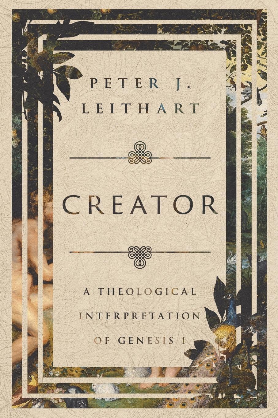 Cover: 9781514002162 | Creator | A Theological Interpretation of Genesis 1 | Peter J Leithart