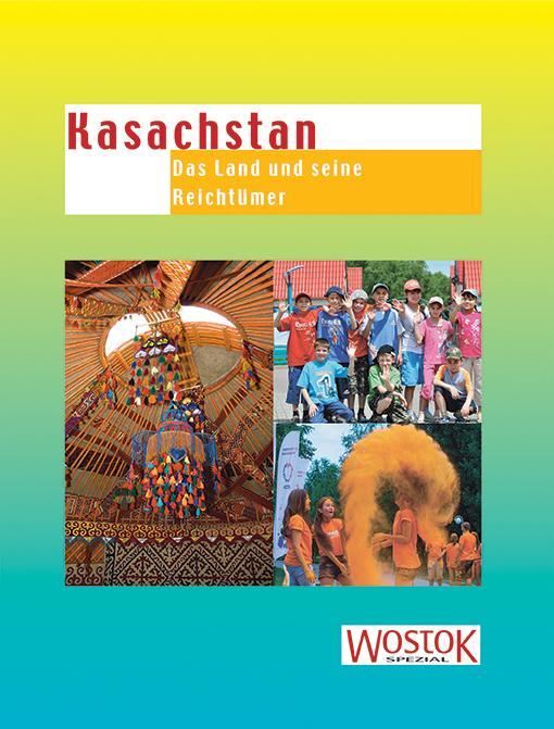 Cover: 9783932916779 | Kasachstan | Das Land und seine Reichtümer | Peter Franke (u. a.)