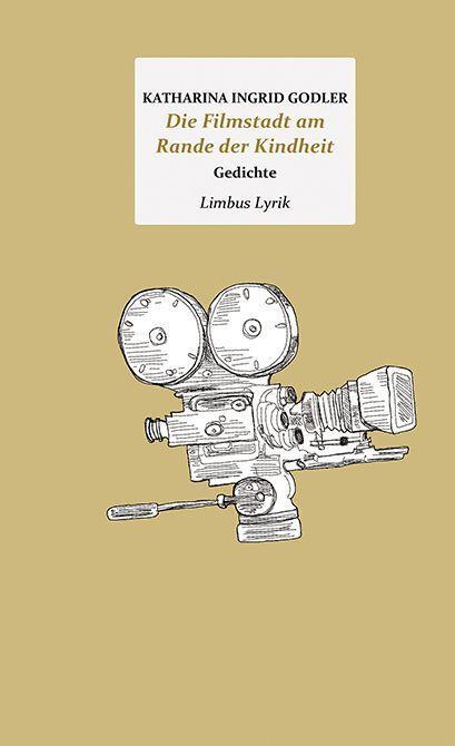 Cover: 9783990392362 | Die Filmstadt am Rande der Kindheit | Gedichte | Godler | Buch | 2023