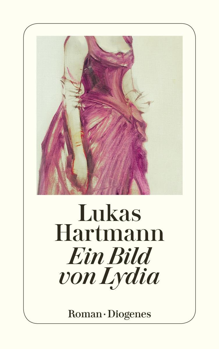 Cover: 9783257244694 | Ein Bild von Lydia | Roman | Lukas Hartmann | Taschenbuch | 368 S.