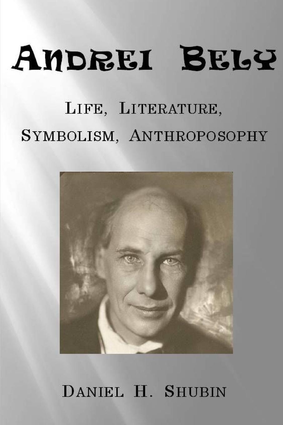 Cover: 9781387022236 | Andrei Bely | Life Literature Symbolism Anthroposophy | Shubin | Buch
