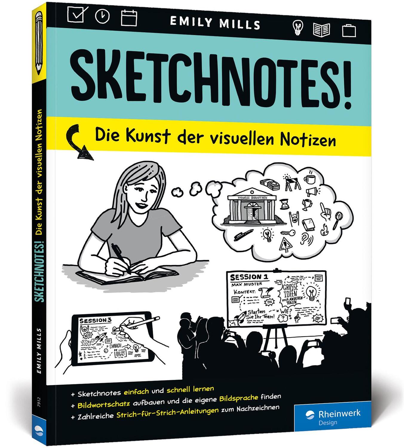 Cover: 9783836279123 | Sketchnotes! | Emily Mills | Taschenbuch | Rheinwerk Design | 128 S.
