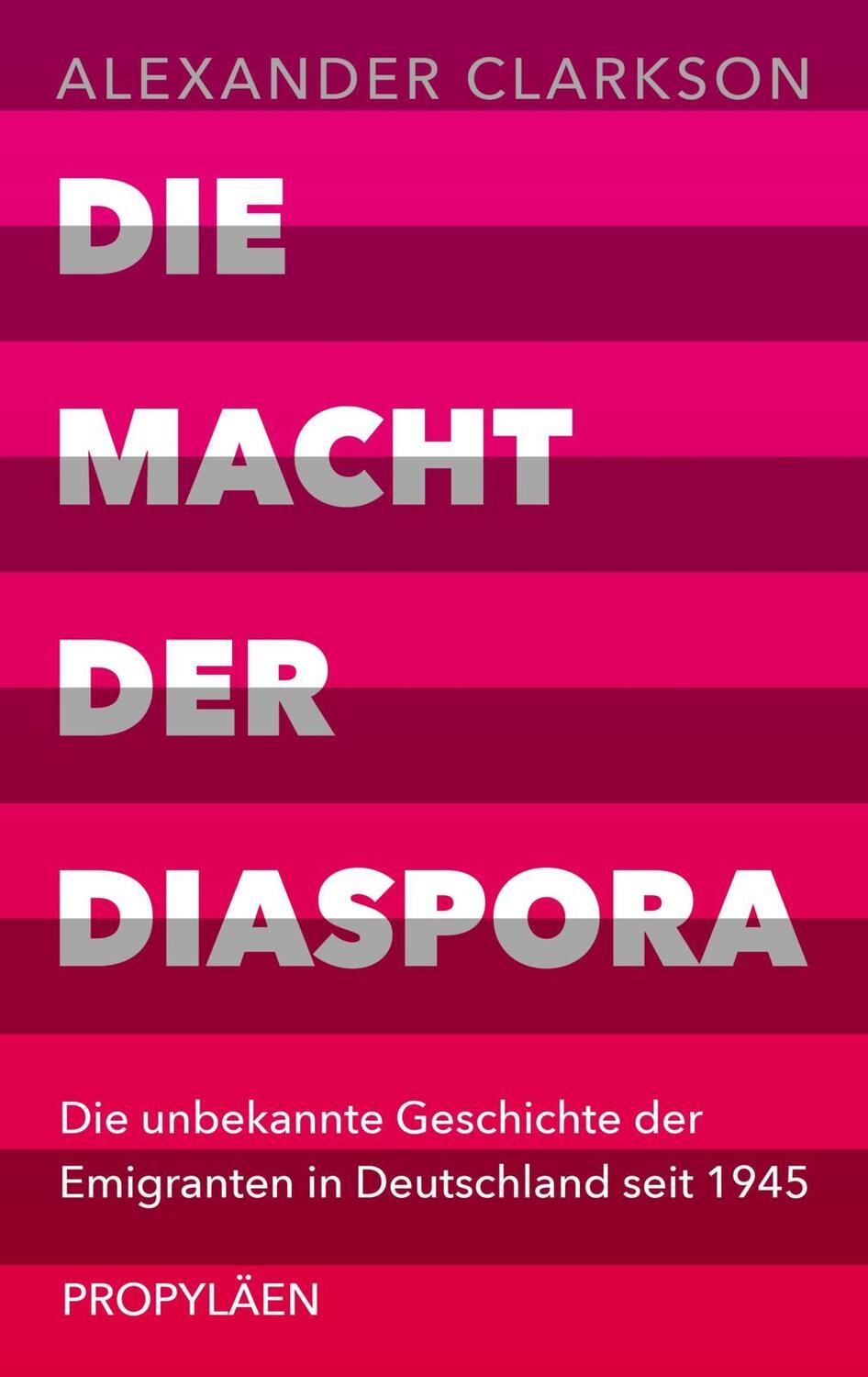 Cover: 9783549100202 | Die Macht der Diaspora | Alexander Clarkson | Buch | 432 S. | Deutsch