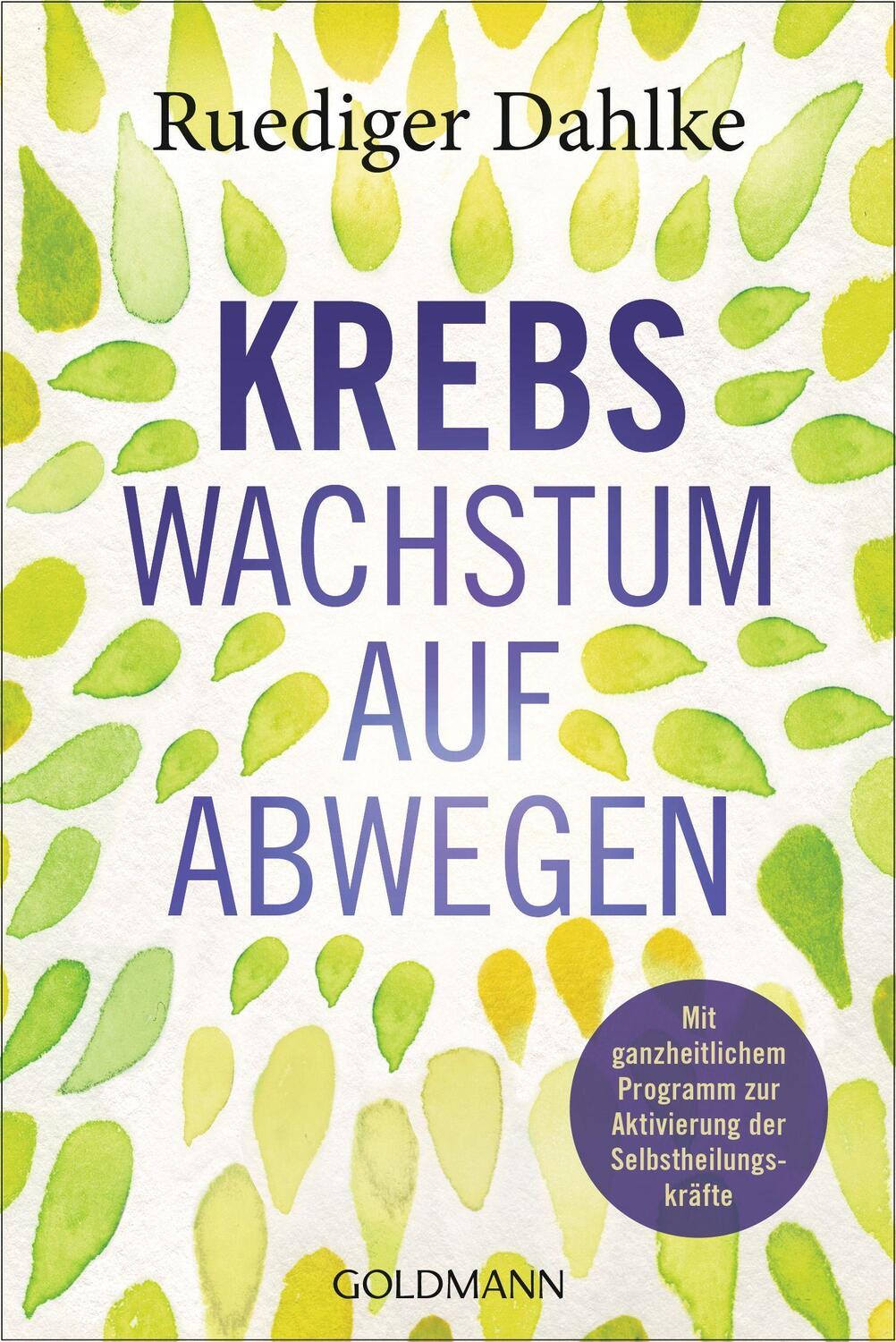 Cover: 9783442223442 | Krebs - Wachstum auf Abwegen | Ruediger Dahlke | Taschenbuch | Deutsch