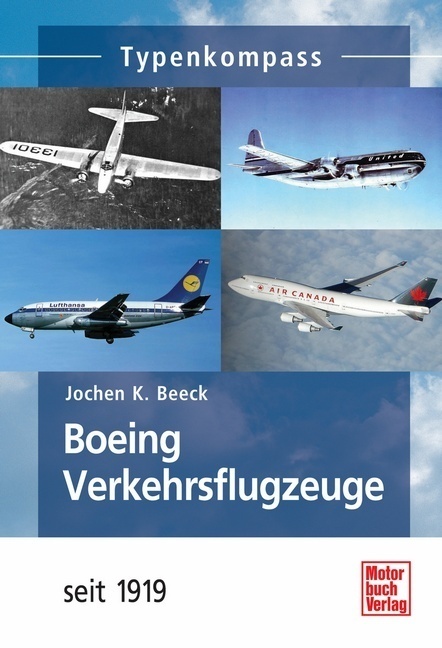 Boeing-Verkehrsflugzeuge seit 1919 - Beek, Jochen K.