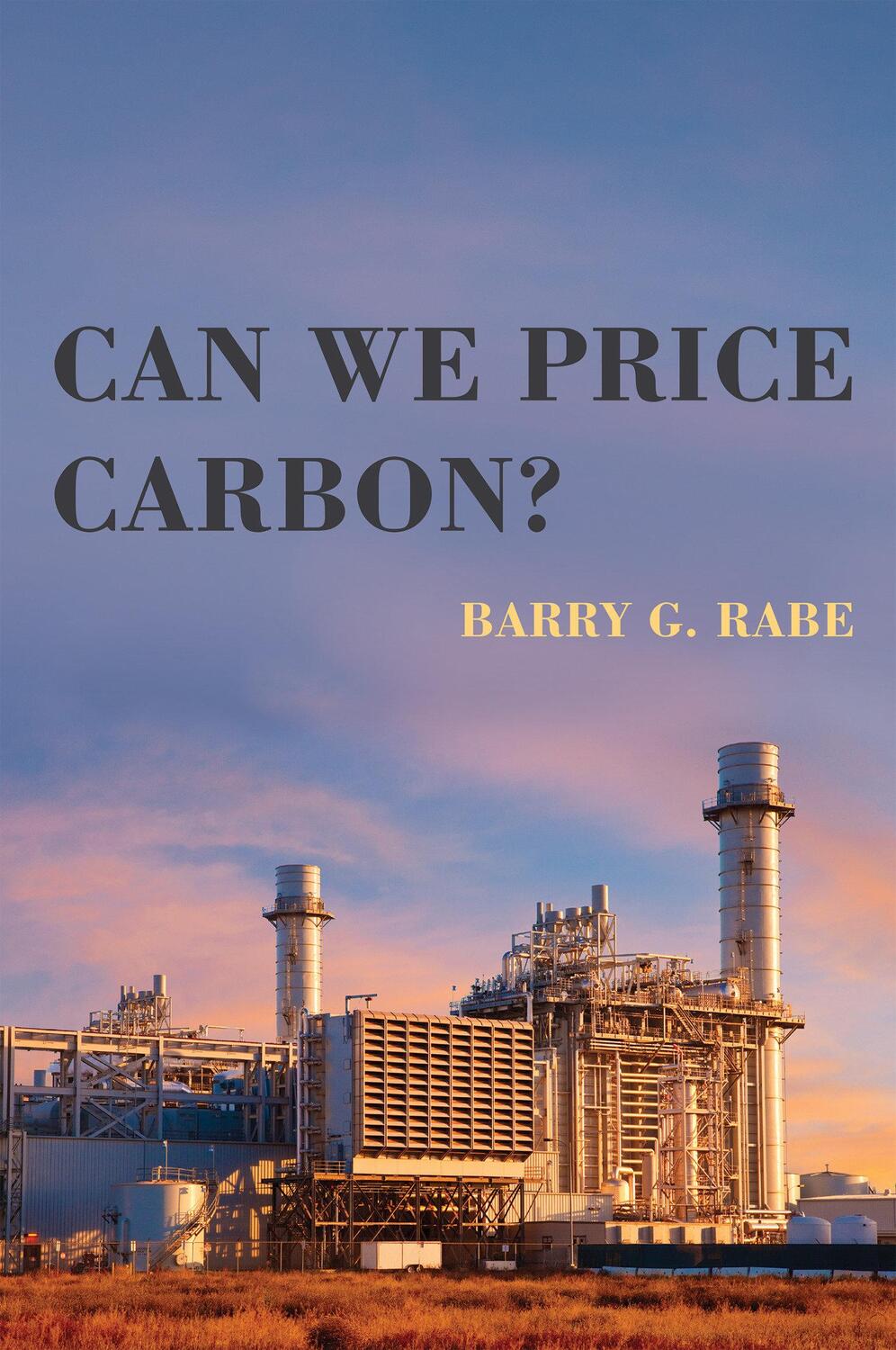 Cover: 9780262535366 | Can We Price Carbon? | Barry G. Rabe | Taschenbuch | Englisch | 2018