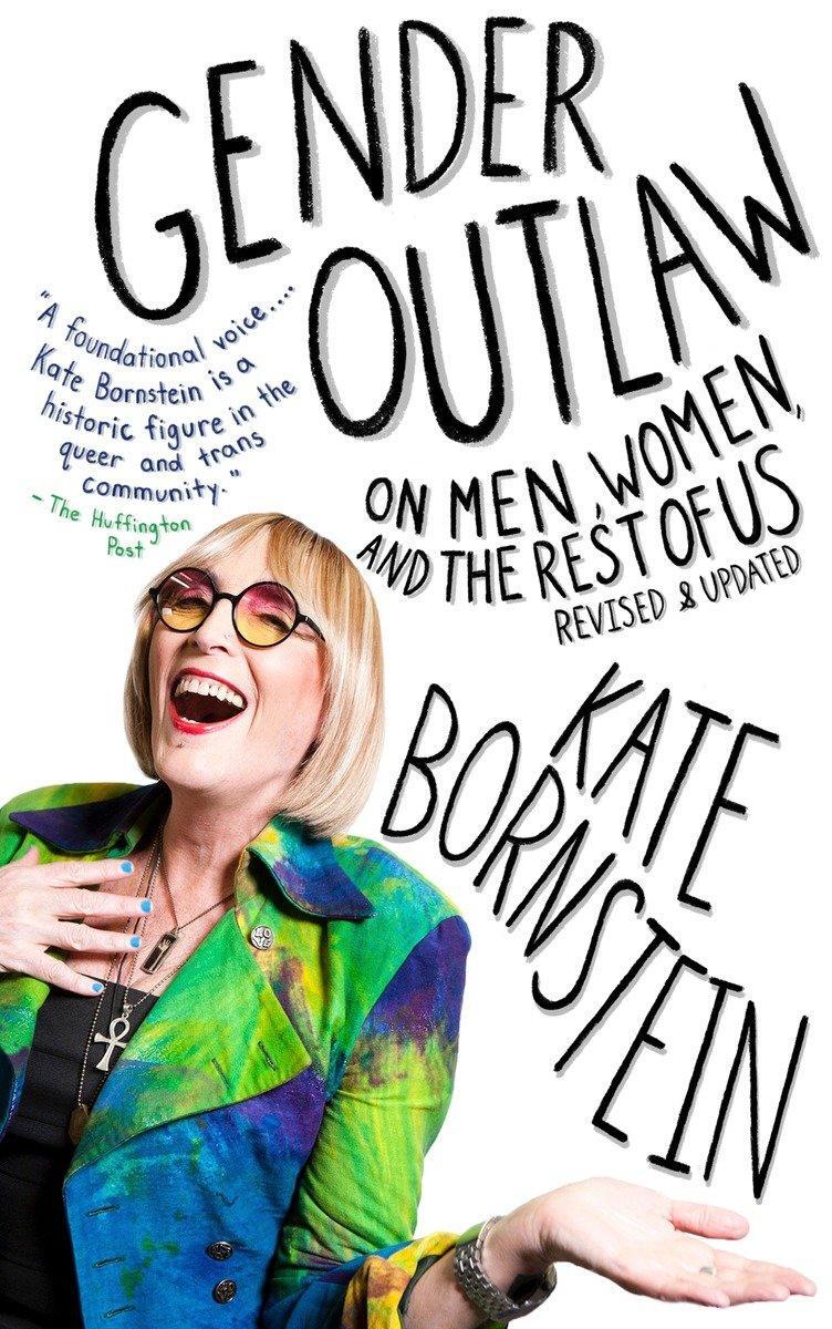 Cover: 9781101973240 | Gender Outlaw | On Men, Women, and the Rest of Us | Kate Bornstein