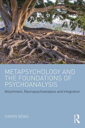 Cover: 9781138926769 | Metapsychology and the Foundations of Psychoanalysis | Simon Boag